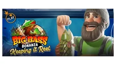 빅 배스 보난자 킵핑 잇 릴